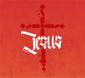 Jesus inscription and cross in gothic style of calligraphy. Christian poster